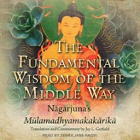 The_Fundamental_Wisdom_of_the_Middle_Way